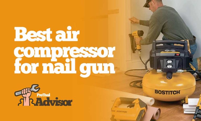 Best Air Compressor For Nail Guns 2023 – Power Up Your Nail Gun