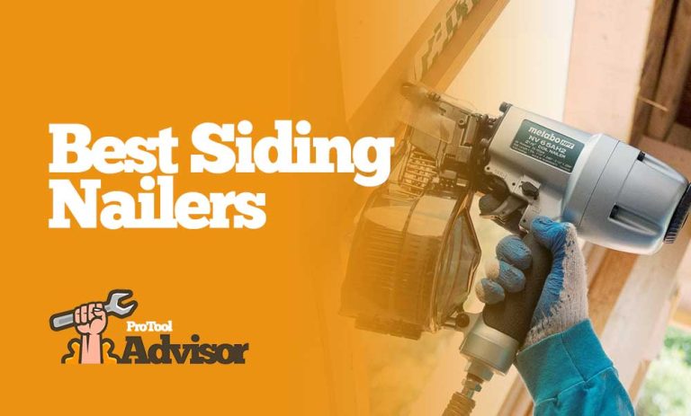 Best Siding Nailers For 2023 – Efficient and Quality Siding Installation